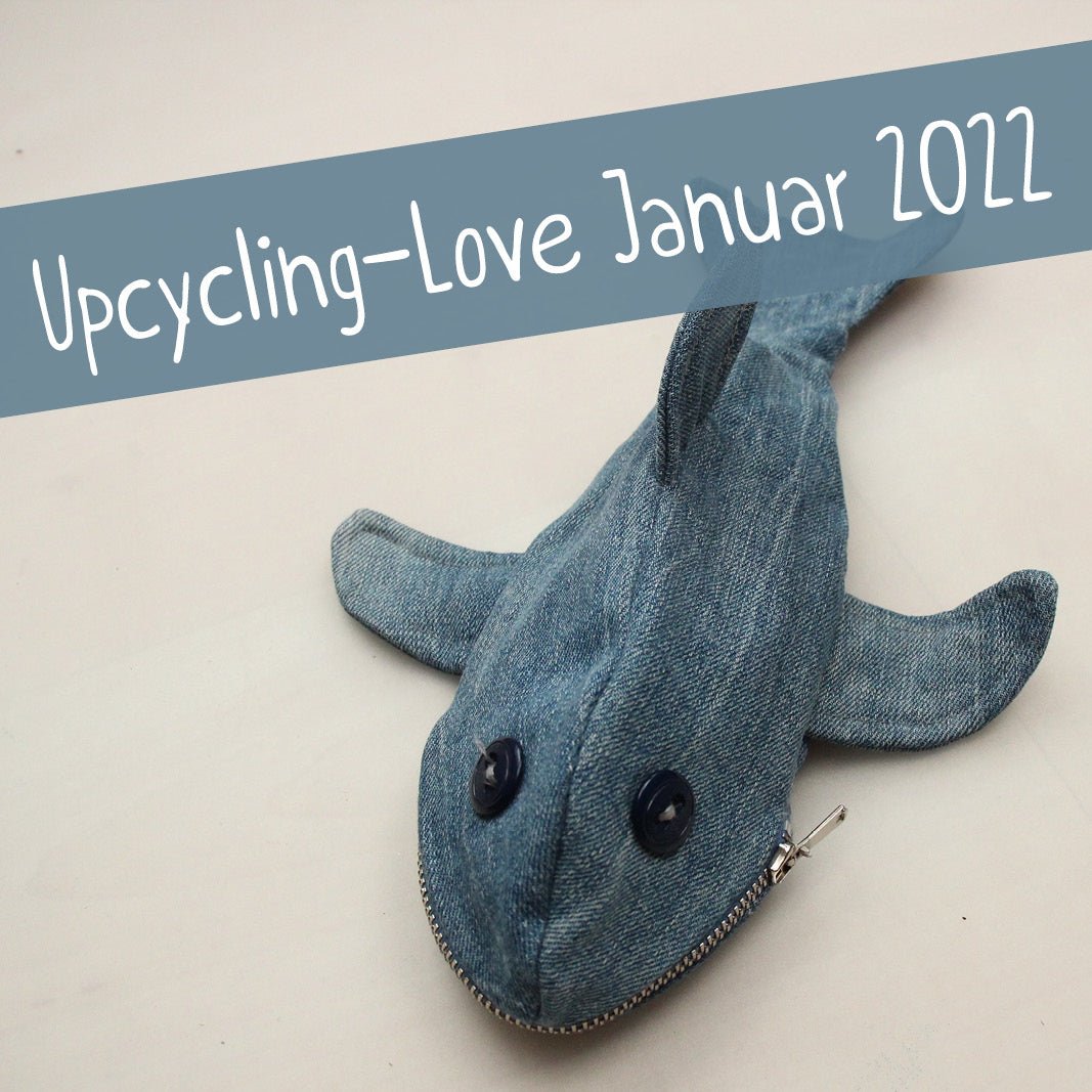 Upcycling-Love #32 Januar 2022