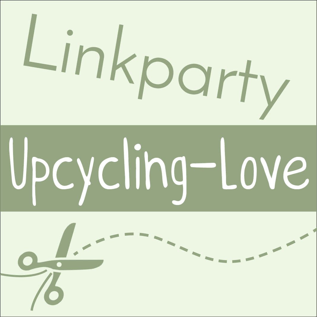 Upcycling-Love #35 April bis Juni